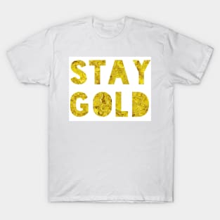 Stay Gold T-Shirt